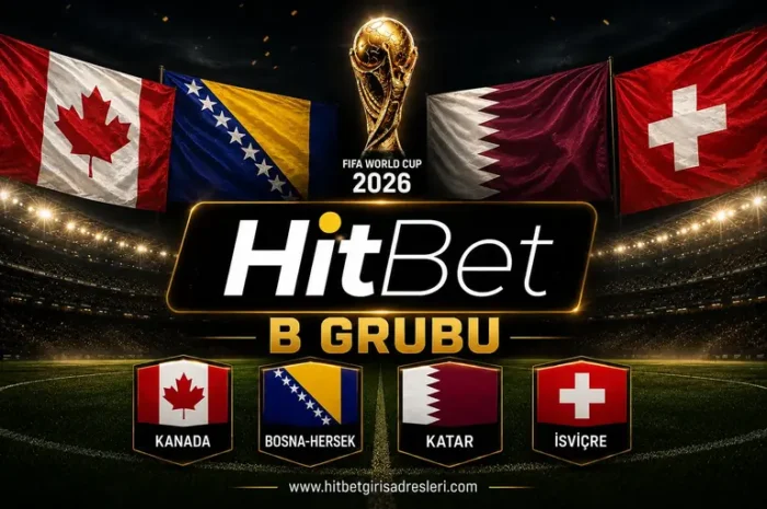 2026 FIFA Dünya Kupası B Grubu Analizi
